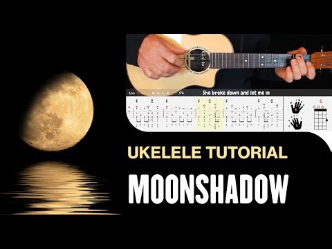 Moonshadow: UKULELE FINGERSTYLE TUTORIAL W/ LYRICS, SLOW PLAYTHROUGH & FREE PDFs
