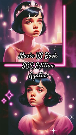 Book Agatha VS Movie Agatha: What They Changed! #hourglass #schoolforgoodandevil #bookvsmovie