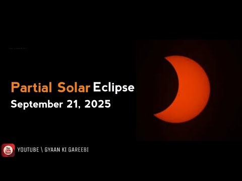Watch Live : Partial Solar Eclipse - 21 September 2025