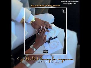 Houssein Haylé ft Fafy Haroun - Yi khalbih hawaiy ko maysamma