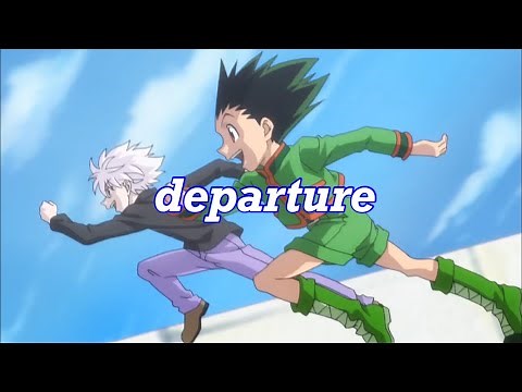 【HUNTER×HUNTER】-departure-