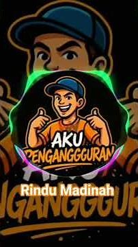 lirik viral Rindu Madinah