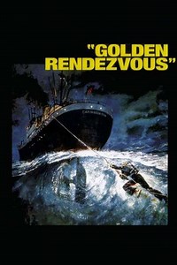 Golden Rendezvous (1978) - Movie