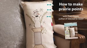 How easy is it to add dimension to your projects with adorable prairie points? Just two folds and a press is all it takes - learn how in just two minutes with Stitched So Sweet author Tracy Souza! See more from Tracy's book: https://www.shopmartingale.com/stitched-so-sweet.html | Martingale/That Patchwork Place