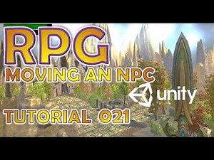 How To Make An RPG For FREE - Unity Tutorial #021 - WALKING NPC