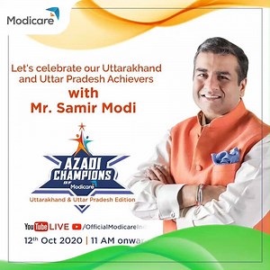 37K views · 475 reactions | Mr. Samir Modi, our Mentor and Leader will be live to celebrate our Azadi Champions of #Modicare in Uttarakhand and Uttar Pradesh. Join us on YouTube Live on 12th October at 11 AM, live on YouTube: https://www.youtube.com/channel/UCii29s5enb4ZpoFLsaNO9_Q?view_as=subscriber #LiveTheModiWay #SochBadlo | Modicare India | Facebook