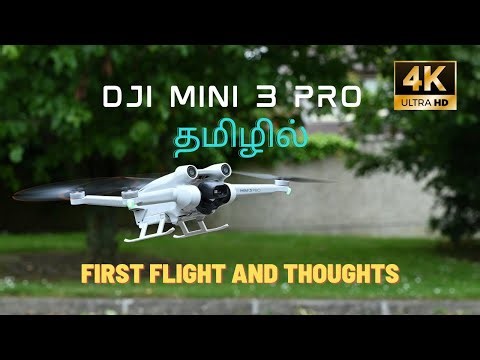 DJI Mini 3 Pro - First flight and experience in Tamil