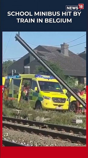 Several People Injured After Train And School Minibus Collide In Belgium | Train Crash | N18S