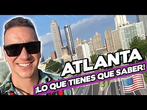 Asi es ATLANTA ¿La mejor ciudad para vivir? - Oscar Alejandro