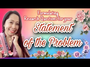 Formulating Research Questions for Statement of the Problem