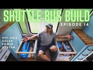 Shuttle Bus Build Ep 14 | Off-Grid Solar Power System & Turning on Lights