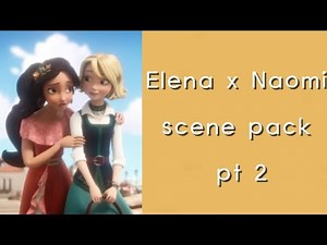 Elena x Naomi scene pack 2 |Elena of Avalor|