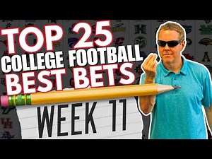🚨 Must-Bet Top 25 College Football Games! | College Football Week 11 Top 25 Betting Preview