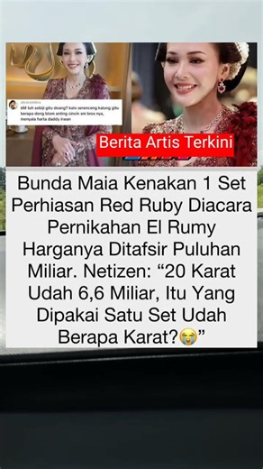 Bunda Maia Kenakan 1 Set Perhiasan Red Ruby Diacara Pernikahan El Rumi Harganya Puluhan Miliar