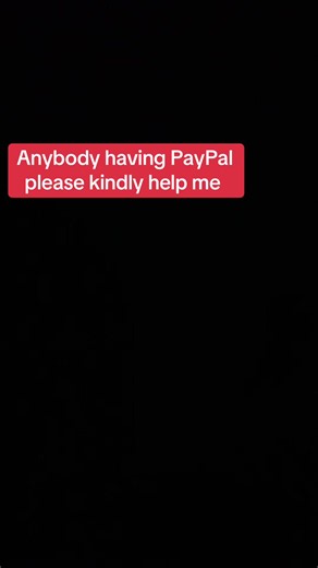 Anybody using PayPal please help me #fypシ゚viral🖤tiktok☆♡🦋myvideo🤗foryou #gambian_tiktok🇬🇲🇬🇲 #trendingvideot #foryoupage