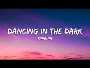 Rihanna - Dancing In The Dark (Lyrics) | (From The "HOME" Soundtrack)