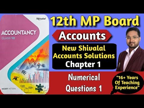 12th MP Board Accounts | Ch-1 Partnership Firm | Shivalal Solutions | Numerical Q1 | New Shivlal