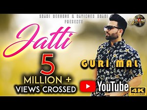 Guri Mal : Jatti (Official Video) Neet Mahal | New Punjabi Song 2020 | Shahi Records | New Song 2020