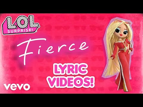 L.O.L. Surprise! - FIERCE Sing-a-Long! (L.O.L Surprise! Music Compilation)