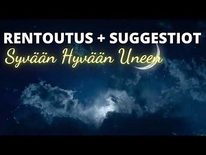 35 min. Rauhallinen rentoutus ja suggestiot nukahtamiseen ja uneen 😴 #nukahtaminen