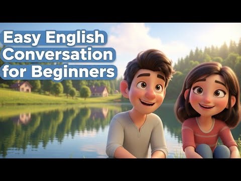 Speak English Easily: Daily Conversation for Beginners