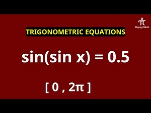 Trigonometric Equations - Solve this then you are PRO - Sin(sin x) = 0 5 - Step by step guide