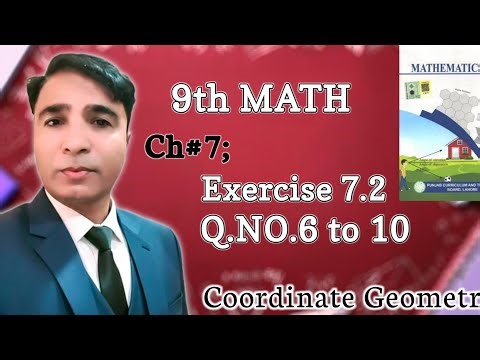 Exercise 7.2 class 9th chapter 7 New Book Math|| Coordinate Geometry|| Question 6 to 10|| PCTB||