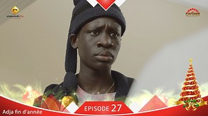 Adja Fin d’Année 2019 – Episode 27 [Vidéo]