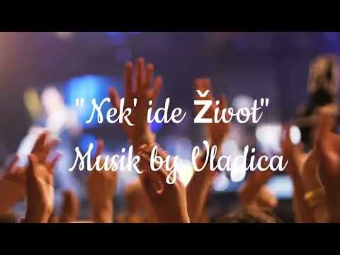 ​"Nek' ide život"