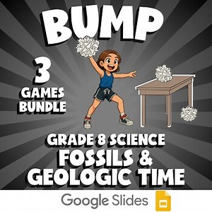 3 BUMP Science Games - Fossils & Geologic Time - Grade 8 No Prep Review Activity