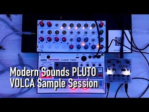 Modern Sounds Pluto and Volca Sample Session