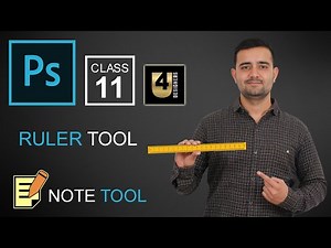 Ruler tool & Note Tool l Complete Tutorials l Adobe Photoshop for Beginners - Class 11