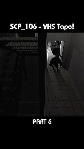 SCP_106 - VHS Tape! PART 6 [SCP/VHS]