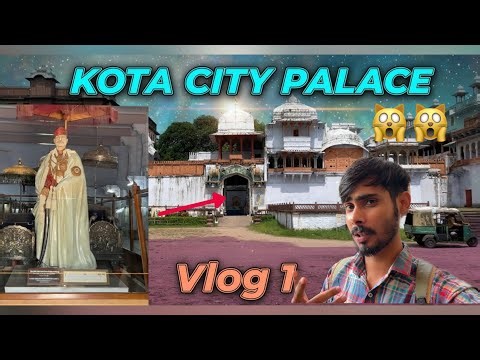 KOTA CITY PALACE @kota First vlog