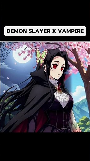 Vampire-Themed Demon Slayer Characters #demonslayer #anime