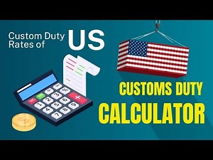 How to Calculate U.S. Custom Duty Rates? | FindHS.Codes