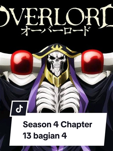 Overlord Season 4 Chapter 13 bagian 4 #anime #overlord #wibuindonesia #nontonanime #ainzooalgown