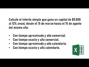 INTERÉS SIMPLE - Exacto y Comercial. Cálculo en excel