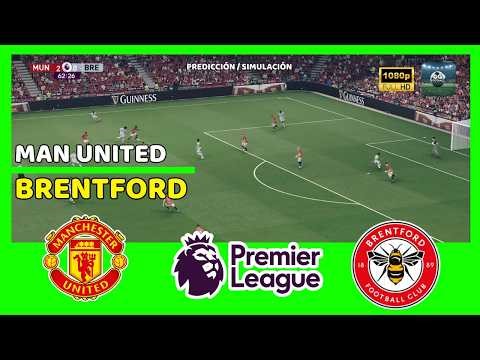MANCHESTER UNITED vs BRENTFORD | Premier League 2026 Partido Caliente (Simulation)
