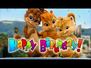 BEST HAPPY BIRTHDAY SONG ALVIN & CHIPMUNKS