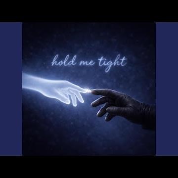 Hold Me Tight