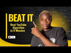 How to Beat the YouTube Algorithm (9 Minutes)