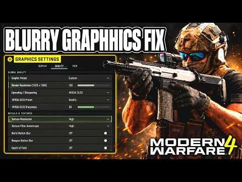 Modern Warfare 4 Blurry Graphics Fix - Full Guide
