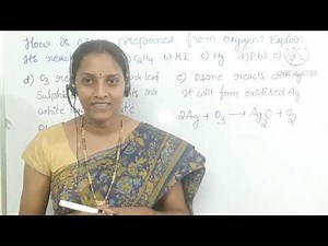 How ozone prepared from oxygen? and it's reactions with C2H2, Hg, KI, Ag #class12#p block#ipe