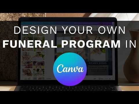 Design Your Own Funeral Program in Canva: Complete Tutorial