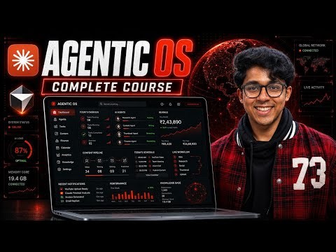 Agentic OS Complete Course | Vibe Coding