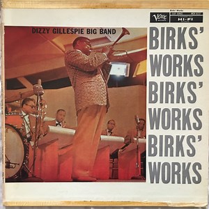 Dizzy Gillespie Big Band - Birks' Works