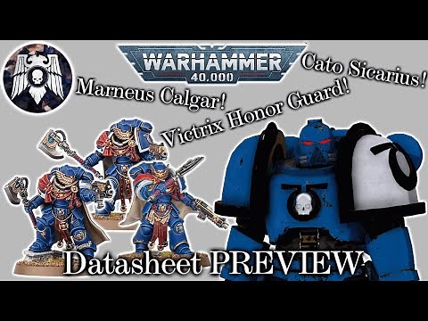 Warhammer 40.000 - New ULTRAMARINES Datasheet Preview! Victrix Guard, Marneus Calgar, Cato Sicarius!