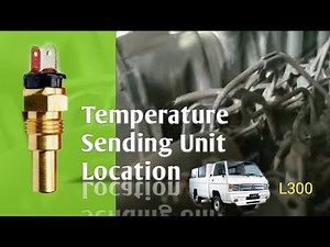 Mitsubishi L300 Temperature Sending Unit Location
