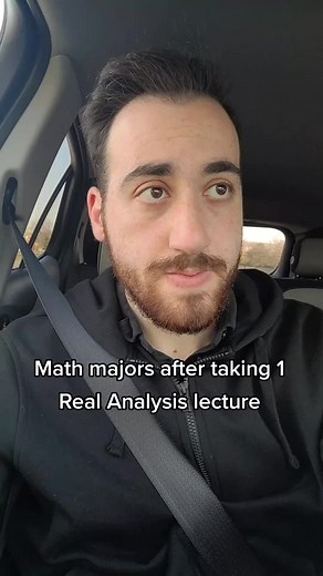 Math Major's Hilarious Reaction to Real Analysis Lecture